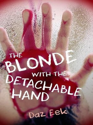 cover image of The Blonde With the Detachable Hand
